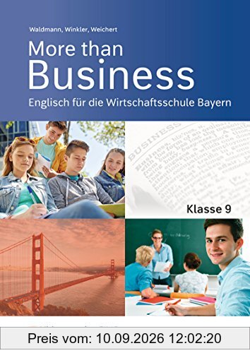 More than Business - Englisch an der Wirtschaftsschule in Bayern: Schülerband 9