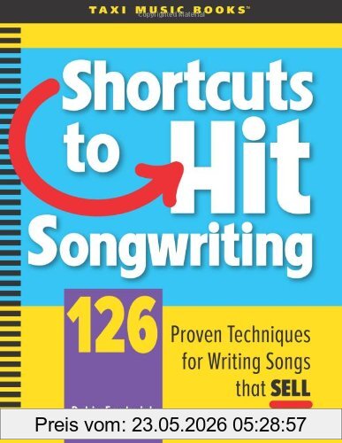 Robin Frederick Shortcuts To Hit Songwriting, 126 Proven Techniques For Writing Songs That Sell