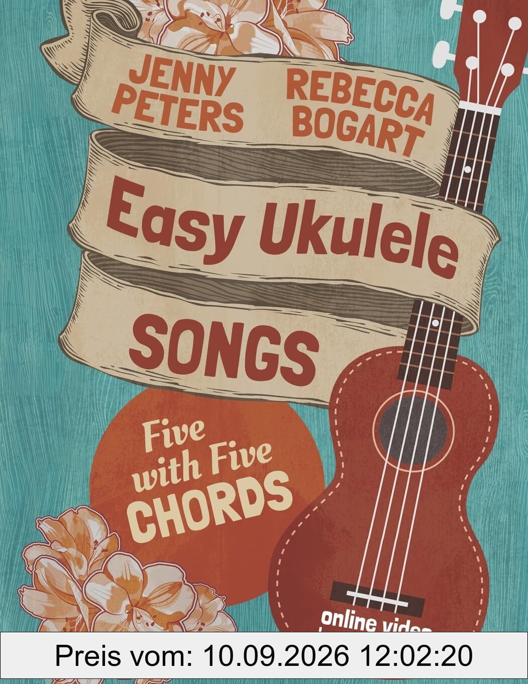 Easy Ukulele Songs: 5 with 5 Chords: Book + online video (Beginning Ukulele Songs, Band 2)