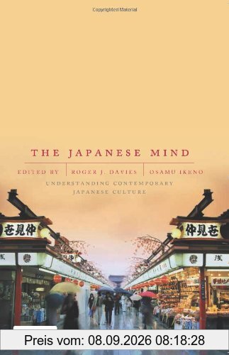 The Japanese Mind: Understanding Contemporary Japanese Culture