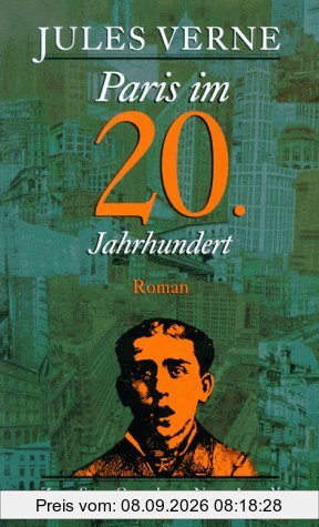 Paris im 20. Jahrhundert: Roman