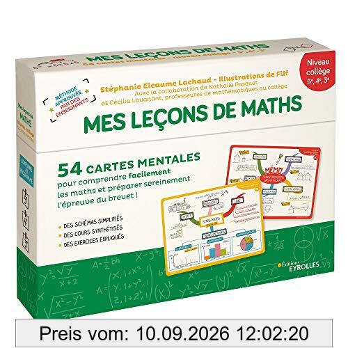 Mes leçons de maths niveau collège, 5e, 4e, 3e : 54 cartes mentales pour comprendre facilement les maths et préparer sereinement l'épreuve du brevet !