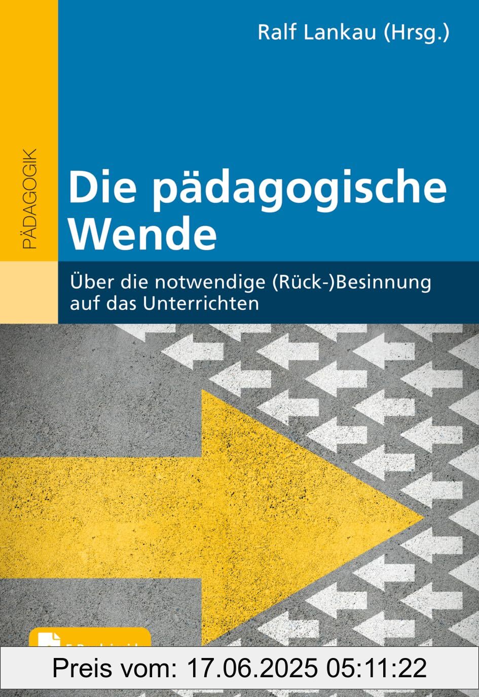 Binding : paperback, Edition : 1, Label : Die pädagogische Wende : Über die notwendige (Rück-)Besinnung auf das Unterrichten. Mit E-Book inside, medium : paperback, numberOfPages : 353, publicationDate : 2024-04-10, releaseDate : 2024-04-10, languages : german, ISBN : 3407259077