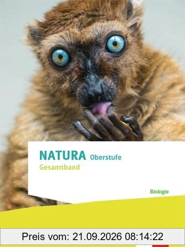 Natura Biologie Gesamtband. Allgemeine Ausgabe Oberstufe: Schulbuch Klassen 10-12 (G8), Klassen 11-13 (G9)