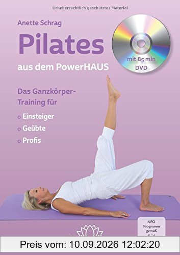 Pilates aus dem Powerhaus - Set - Buch plus DVD: Das Ganzkörper-Training für Einsteiger, Geübte und Profis