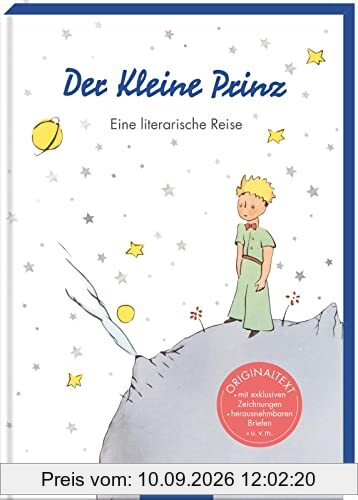 Der Kleine Prinz: Eine literarische Reise | Originalgeschichte mit vielen Zusatzinformationen