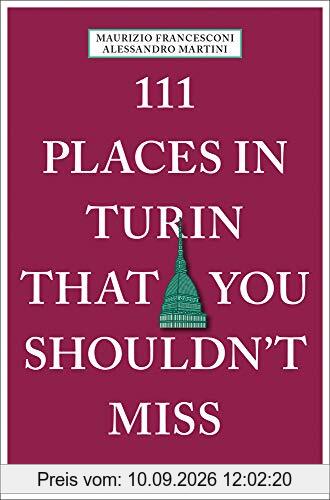 111 Places in Turin That You Shouldn´t Miss