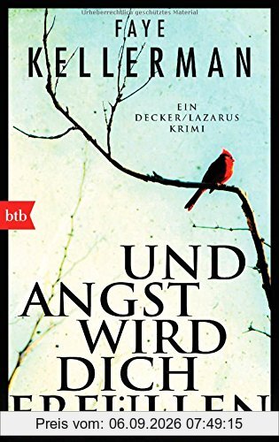 Und Angst wird dich erfüllen: Ein Decker/Lazarus-Krimi (Die Peter Decker / Rina Lazarus-Romane, Band 21)