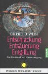 Entschlackung, Entsäuerung, Entgiftung: Das Praxisbuch zur Körperreinigung