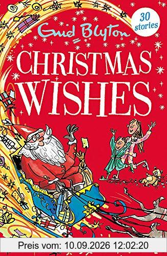 Christmas Wishes: Contains 30 classic tales (Bumper Short Story Collections, Band 39)
