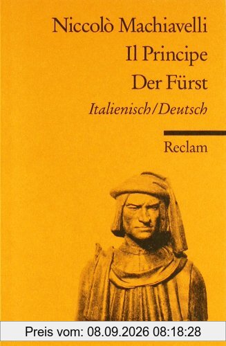 Il Principe /Der Fürst: Ital. /Dt.: Italienisch/Deutsch