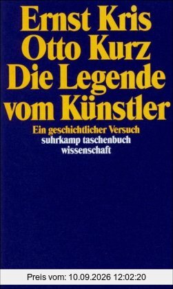 Die Legende vom Künstler: Ein geschichtlicher Versuch (suhrkamp taschenbuch wissenschaft)