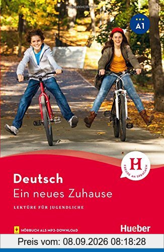 Ein neues Zuhause: Lektüre mit MP3-Download (Lektüre für Jugendliche)
