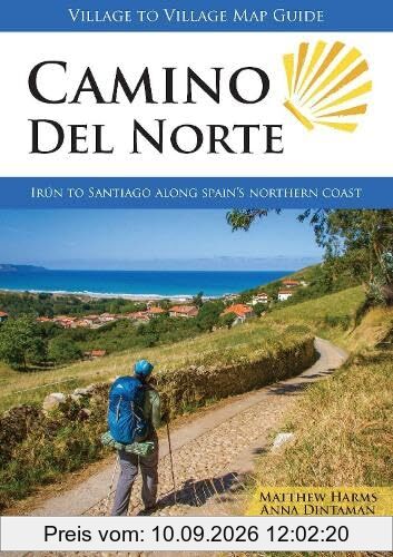 Camino Del Norte: Irun to Santiago along Spain's Northern Coast