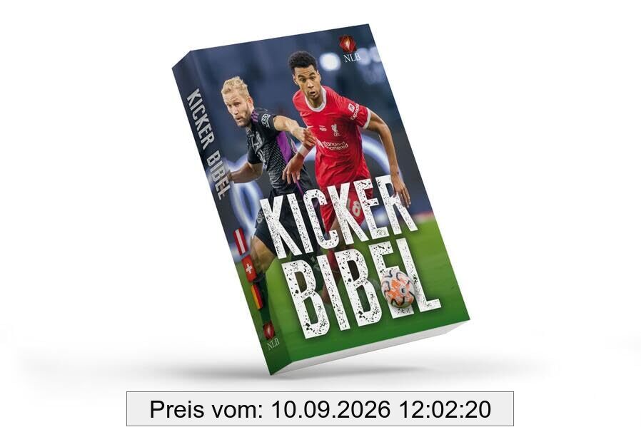 Kicker Bibel: Neues Testament mit ausgewählten Psalmen. Bibeltext: Neues Leben. Die Bibel 2002 und 2006 SCM R. Brockhaus im SCM-Verlag GmbH & Co.KG, Witten