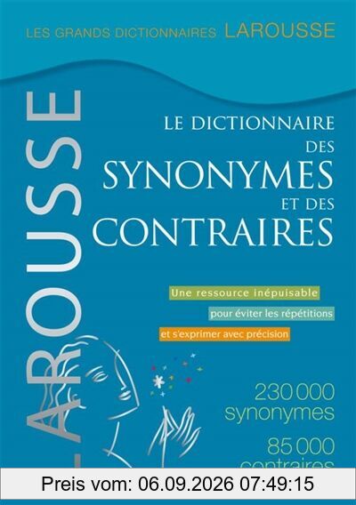 Le dictionnaire des synonymes et des contraires