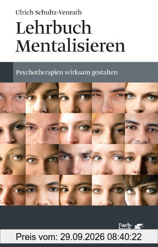 Lehrbuch Mentalisieren: Psychotherapien wirksam gestalten