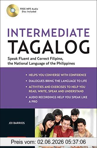 Joi Barrios Intermediate Tagalog, Learn To Speak Fluent Tagalog (Filipino), The National Language Of The Philippines (Free Cd-Rom Included)