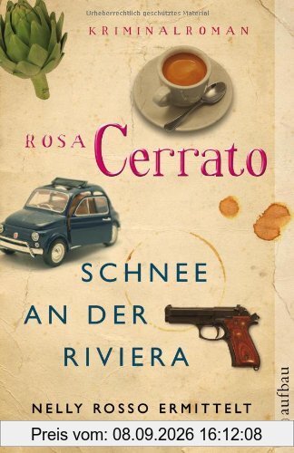 Schnee an der Riviera: Nelly Rosso ermittelt. Kriminalroman