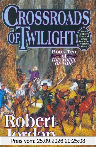 Crossroads of Twilight: Book Ten of 'The Wheel of Time'