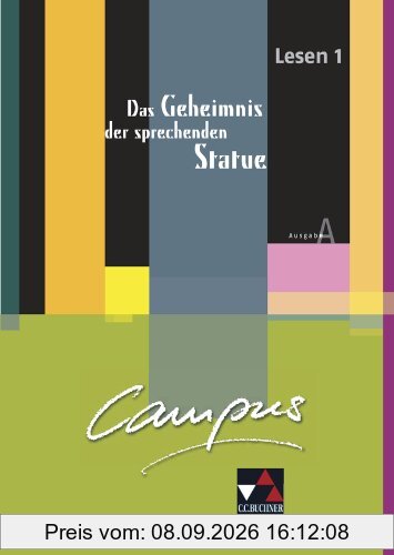 Campus A. Palette / Lesen 1: Das Geheimnis der sprechenden Statue: Fakultatives Begleitmaterial zu Campus A / Zu den Lektionen 4-12