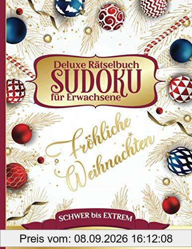 Fröhliche Weihnachten - Deluxe Rätselbuch Sudoku für Erwachsene - 500 Rätsel - schwer bis extrem: Schönes Rätselblock mit 300 schwer und 200 extrem ... - Geschenk für Liebhaber von Denkspielen