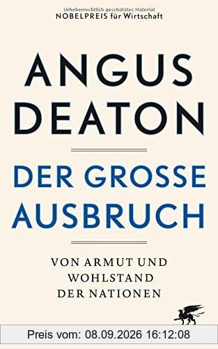 Der große Ausbruch: Von Armut und Wohlstand der Nationen