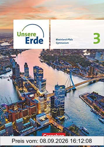Unsere Erde - Ausgabe Rheinland-Pfalz 2022 - Sekundarstufe I - Band 3: Schülerbuch