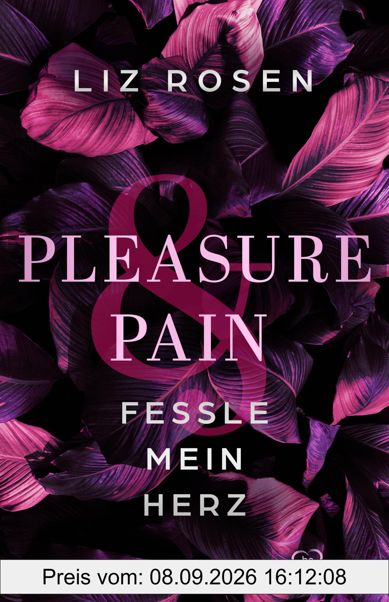Pleasure and Pain - Fessle mein Herz (A Dark Desire Club Romance)