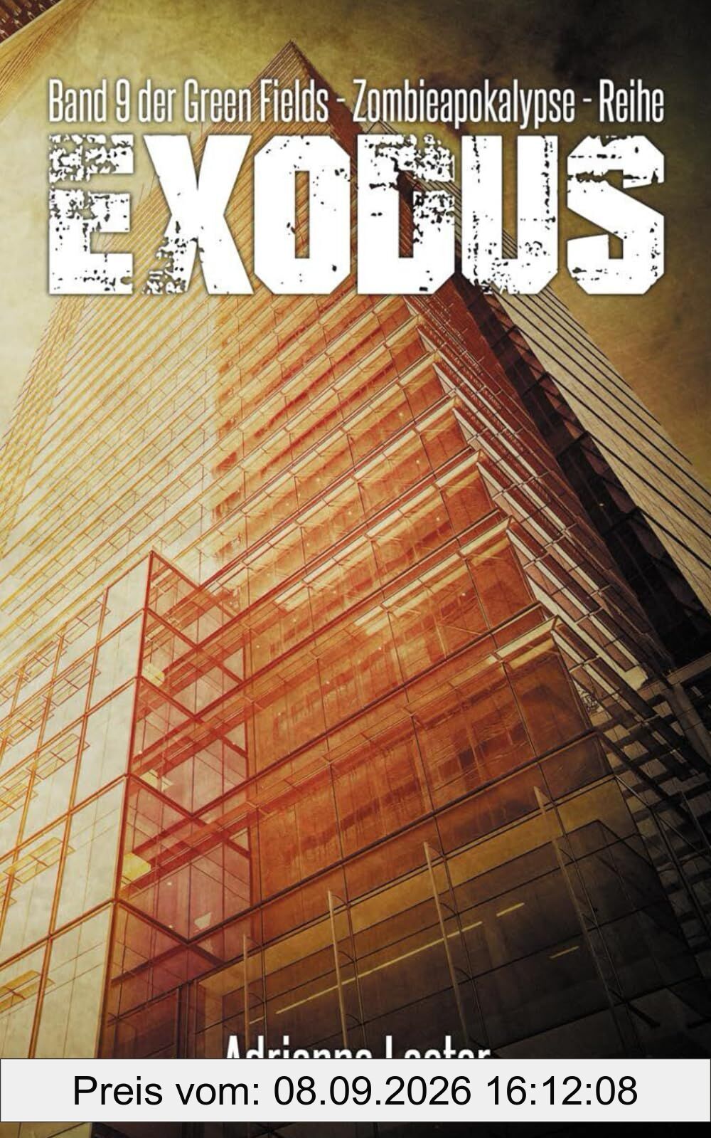 Exodus - Band 9 der Green Fields - Zombieapokalypse - Reihe