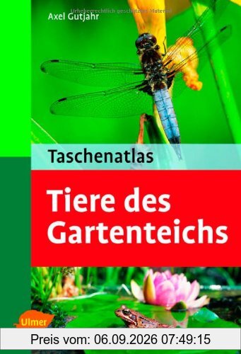 Taschenatlas. Tiere des Gartenteichs