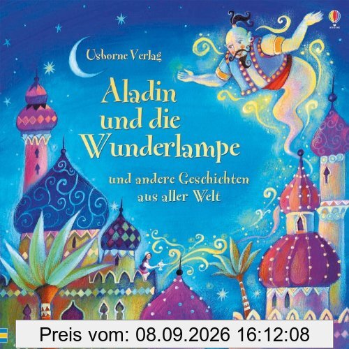 Aladin und die Wunderlampe und andere Geschichten aus aller Welt