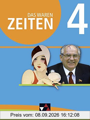 Das waren Zeiten - Niedersachsen (G9) / Unterrichtswerk für Geschichte an Gymnasien, Sekundarstufe I: Das waren Zeiten - Niedersachsen (G9) / Das ... für Geschichte an Gymnasien, Sekundarstufe I