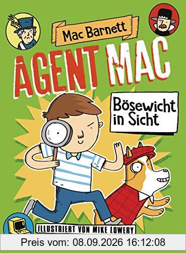 Agent Mac - Bösewicht in Sicht: Vom Autor der Miles & Niles-Reihe (Die Agent Mac-Reihe, Band 2)