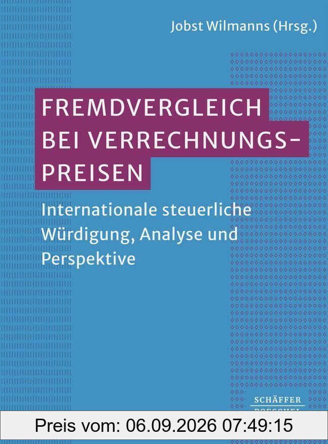 Fremdvergleich bei internationalen Verrechnungspreisen