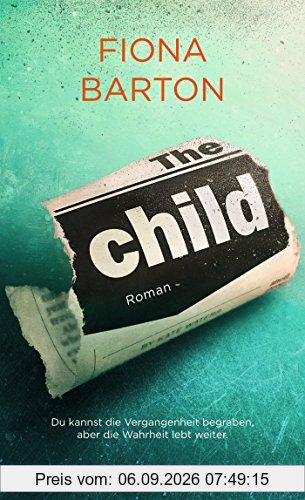 The Child: Du kannst die Vergangenheit begraben, aber die Wahrheit lebt weiter