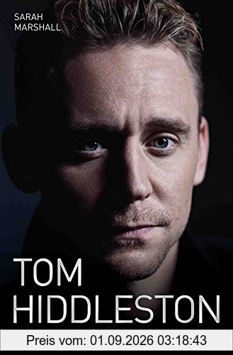Tom Hiddleston: The Biography