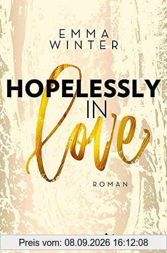 Hopelessly in Love: Roman (Weston-High-Reihe, Band 2)