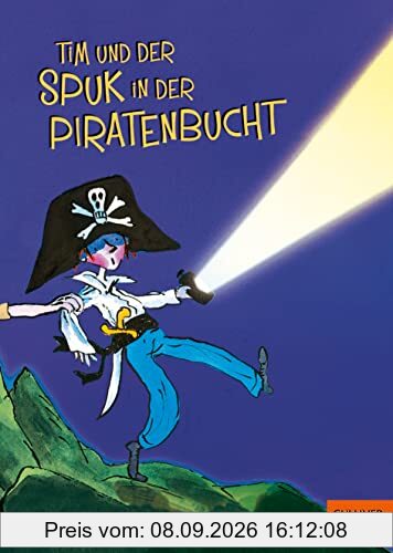 Tim und der Spuk in der Piratenbucht: Roman mit Bildern von Tony Ross