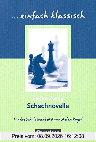 einfach klassisch: Schachnovelle: Empfohlen für das 9./10. Schuljahr. Schülerheft