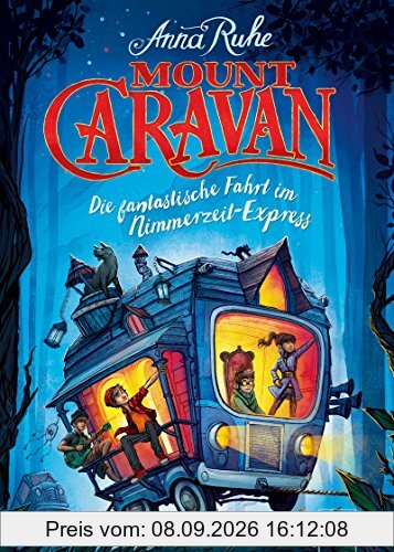 Mount Caravan: Die fantastische Fahrt im Nimmerzeit-Express