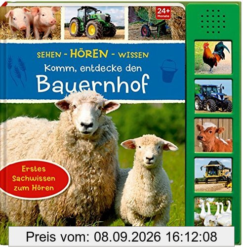Sehen - Hören - Wissen: Komm, entdecke den Bauernhof: Erstes Sachwissen zum Hören