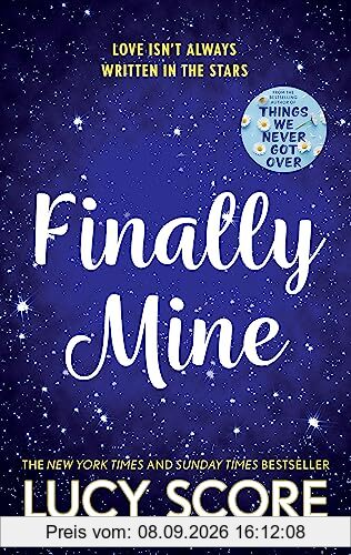 Finally Mine: the unmissable small town love story from the author of Things We Never Got Over (The Benevolence Series)