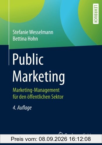 Public Marketing: Marketing-Management für den öffentlichen Sektor