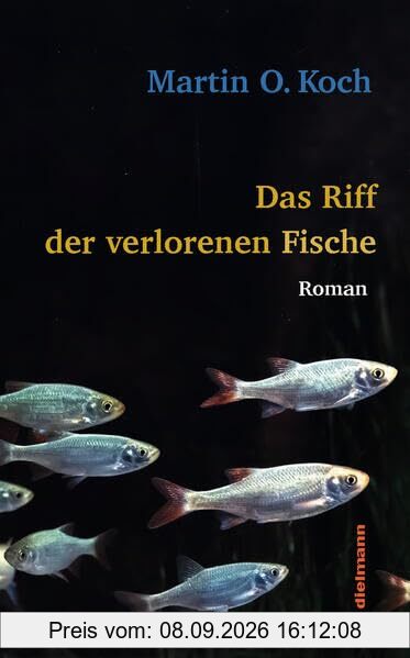 Das Riff der verlorenen Fische: Roman