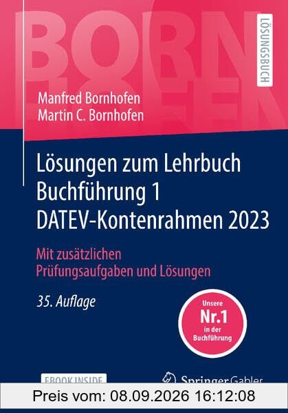 Lösungen zum Lehrbuch Buchführung 1 DATEV-Kontenrahmen 2023: Mit zusätzlichen Prüfungsaufgaben und Lösungen (Bornhofen Buchführung 1 LÖ)