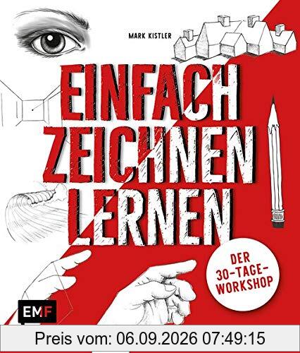 Einfach zeichnen lernen – Der 30-Tage-Workshop