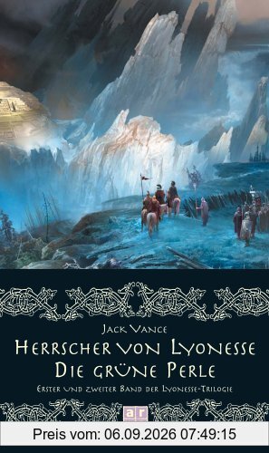 Herrscher von Lyonesse / Die grüne Perle. Erster und Zweiter Band der Lyonesse-Trilogie