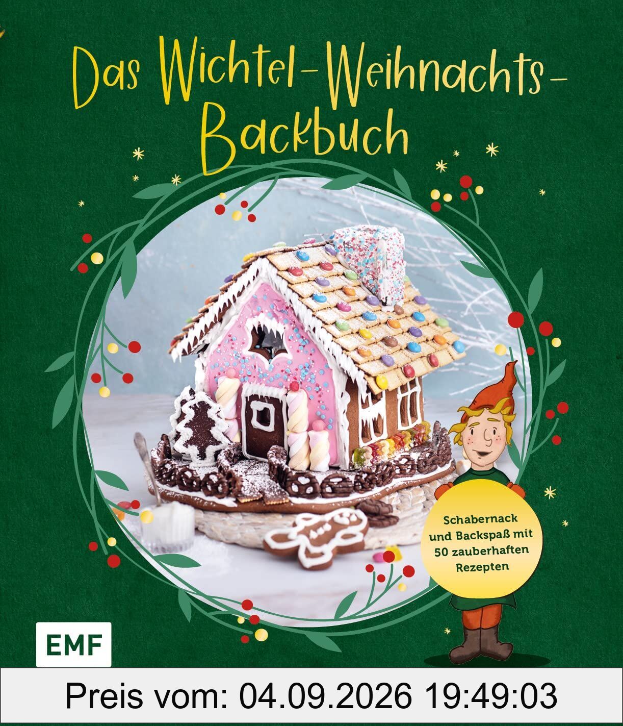 Das Wichtel-Weihnachts-Backbuch