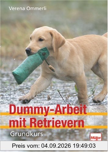 Dummy-Arbeit mit Retrievern: Grundkurs